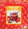 From_seed_to_jam