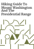 Hiking_guide_to_Mount_Washington_and_the_Presidential_range