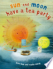 Sun_and_Moon_have_a_tea_party