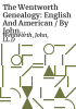 The_Wentworth_genealogy__English_and_American___by_John_Wentworth__LL_D