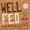 Well_fed_weeknights