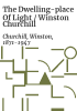 The_dwelling-place_of_light___Winston_Churchill