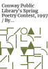Conway_Public_Library_s_spring_poetry_contest__1997___by_local_writers_of_all_age_groups