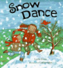 Snow_dance___by_Lezlie_Evans___illustrated_by_Cynthia_Jabar