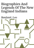 Biographies_and_legends_of_the_New_England_Indians