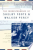The_correspondence_of_Shelby_Foote___Walker_Percy