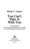 You_can_t_take_it_with_you___a_step-by-step_personalized_approach_to_your_will_to_avoid_probate_and_estate_taxes___David