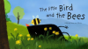 The_Little_Bird_and_the_Bee