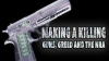 Making_a_Killing__Guns__Greed__And_The_NRA