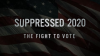 Suppressed_2020__The_Fight_to_Vote