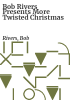 Bob_Rivers_presents_more_twisted_Christmas