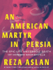 An_American_Martyr_in_Persia