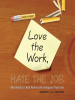 Love_the_Work__Hate_the_Job
