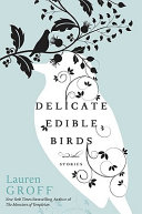 Delicate_edible_birds_and_other_stories