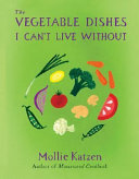 The_vegetable_dishes_I_can_t_live_without