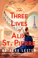 The_three_lives_of_Alix_St__Pierre
