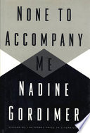 None_to_accompany_me___Nadine_Gordimer