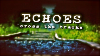 Echoes_Cross_the_Tracks