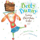 Betty_Bunny_loves_chocolate_cake