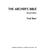 The_archer_s_bible___Fred_Bear