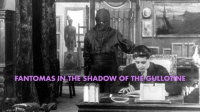 Fantomas_in_the_shadow_of_the_gullotine
