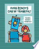 Even_robots_can_be_thankful_