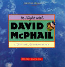In_flight_with_David_McPhail___a_creative_autobiography___written_and_illustrated_by_David_McPhail