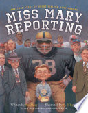 Miss_Mary_reporting