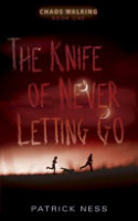 The_knife_of_never_letting_go