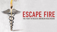 Escape_Fire__The_Fight_to_Rescue_American_Healthcare
