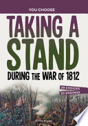 Taking_a_stand_during_the_War_of_1812