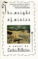 The_weight_of_winter___a_novel___by_Cathie_Pelletier