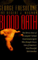 Blood_oath___the_heroic_story_of_a_gangster_turned_government_agent_who_brought_down_one_of_America_s_most_powerful_mob
