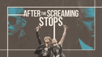 After_the_Screaming_Stops