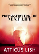 Preparation_for_the_next_life___Atticus_Lish