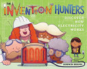 The_Invention_Hunters_discover_how_electricity_works