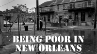Being_poor_in_New_Orleans_series