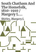 South_Chatham_and_the_homefolk__1810-1910___Margery_L__Shirley
