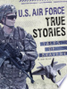 U_S__Air_Force_true_stories