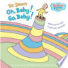 Dr__Seuss_s_Oh__baby__Go__baby_