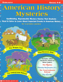 American_History_Mysteries___Spellbinding_Reproducible_Mystery_Stories_That_Students_Read___Solve_to_Learn_About_Important_Events_in_American_History