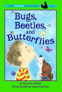 Bugs__beetles__and_butterflies___by_Harriet_Ziefert___illustrated_by_Lisa_Flather