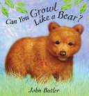 Can_you_growl_like_a_bear_