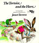 The_tortoise_and_the_hare___an_Aesop_fable___adapted_and_illustrated_by_Janet_Stevens
